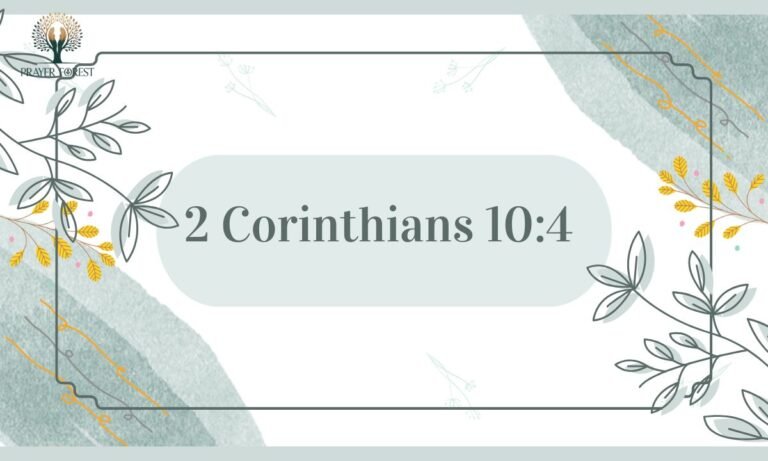 2 Corinthians 10:4 – Meaning, Explanation, and Related Bible Verses