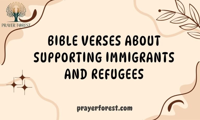 55 Bible Verses About Supporting Immigrants and Refugees