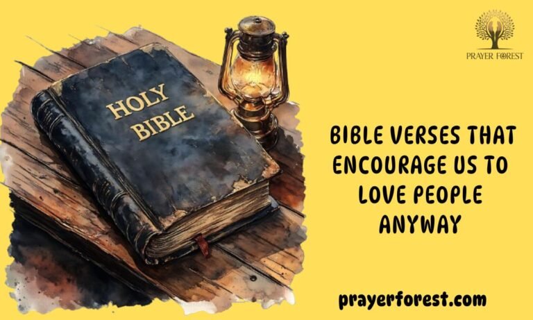77 Bible Verses That Encourage Us to Love People Anyway