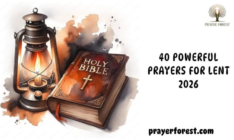 40 Powerful Prayers for Lent 2026