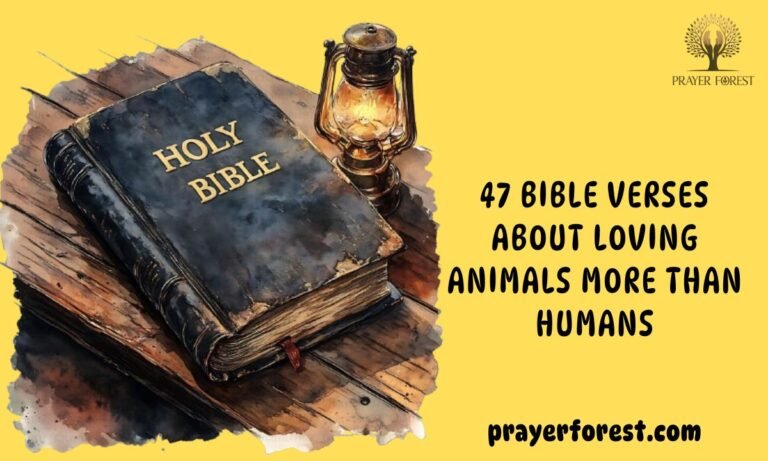 47 Bible Verses About Loving Animals More Than Humans