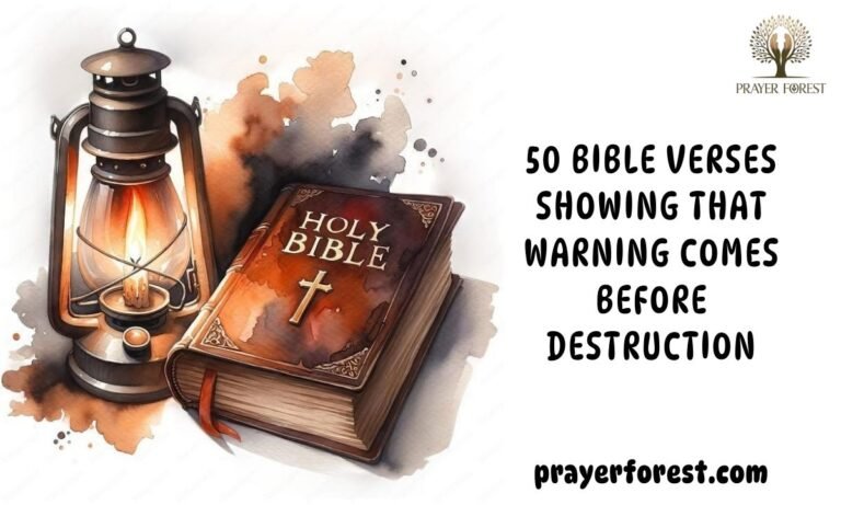 50 Bible Verses Showing That Warning Comes Before Destruction