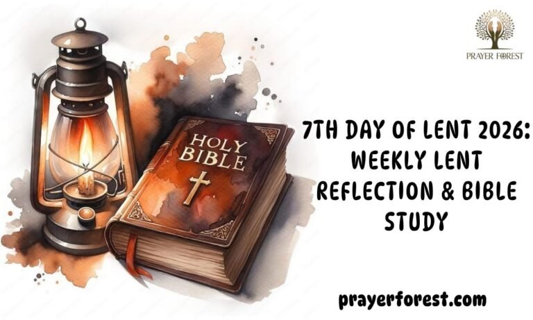 7th Day of Lent 2026: Weekly Lent Reflection & Bible Study