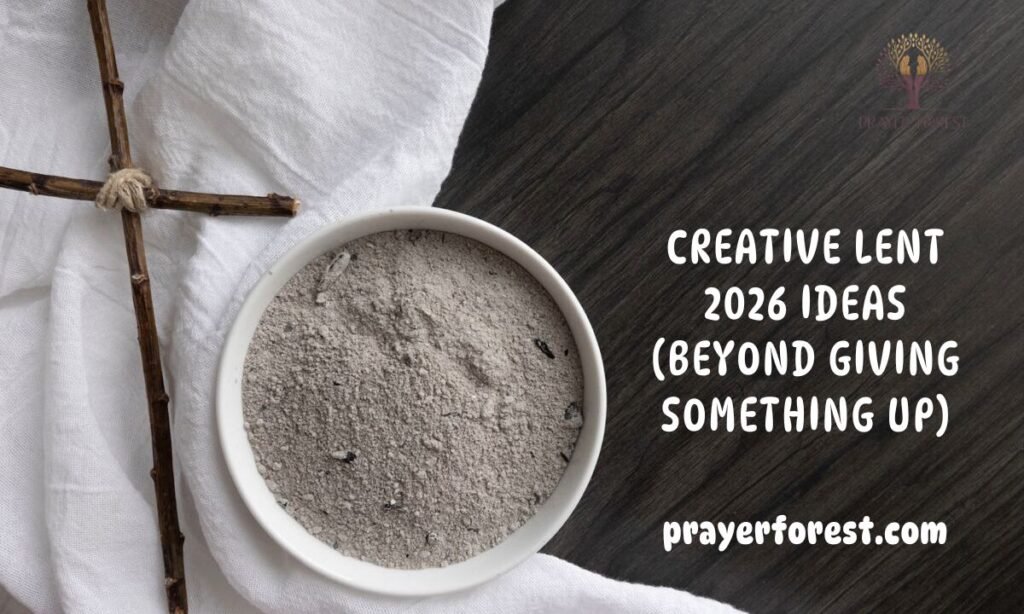 Creative Lent 2026 Ideas (Beyond Giving Something Up)