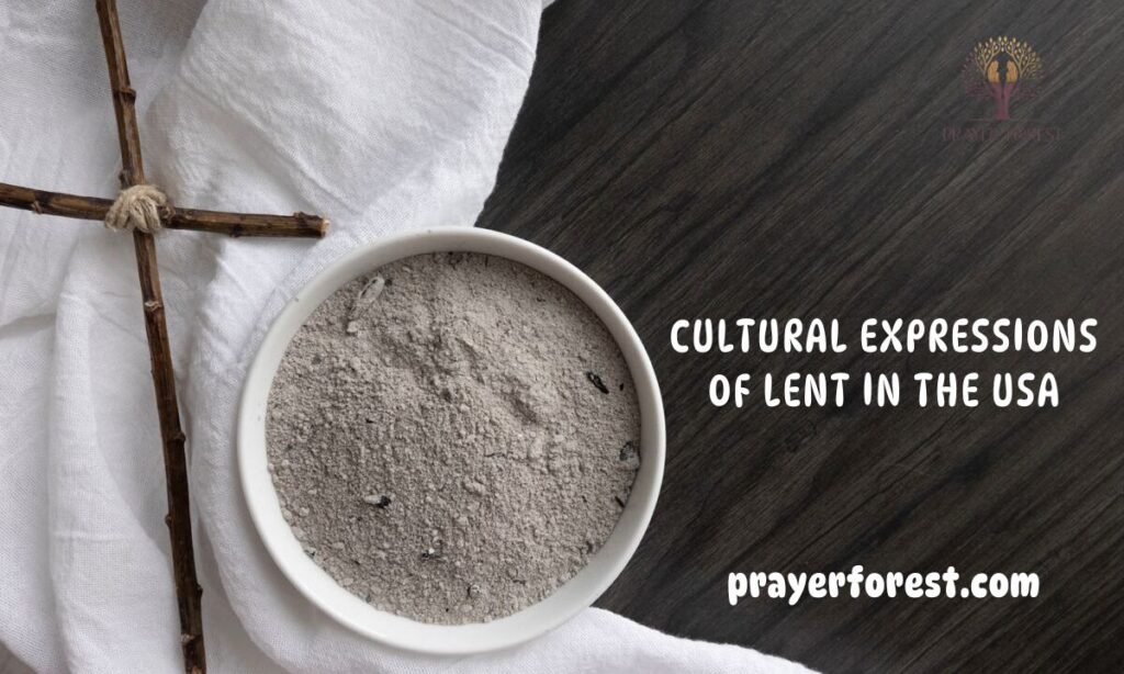 Cultural Expressions of Lent in the USA