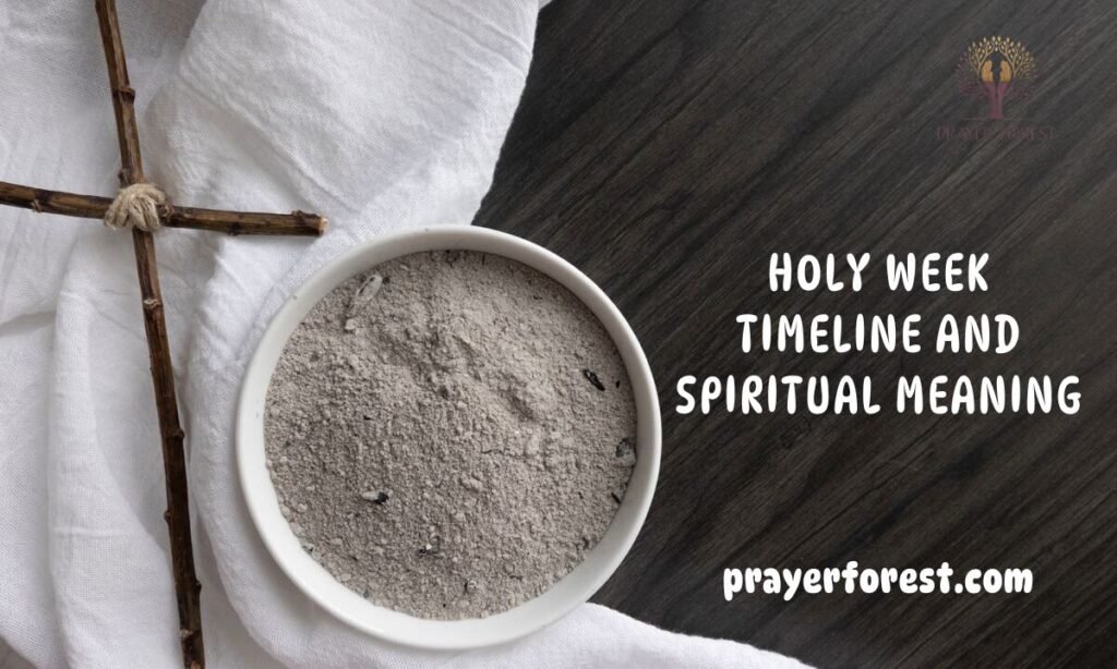 Holy Week Timeline And Spiritual Meaning
