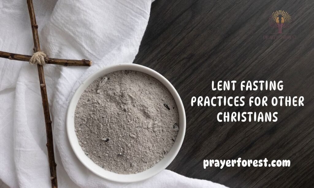 Lent Fasting Practices for Other Christians