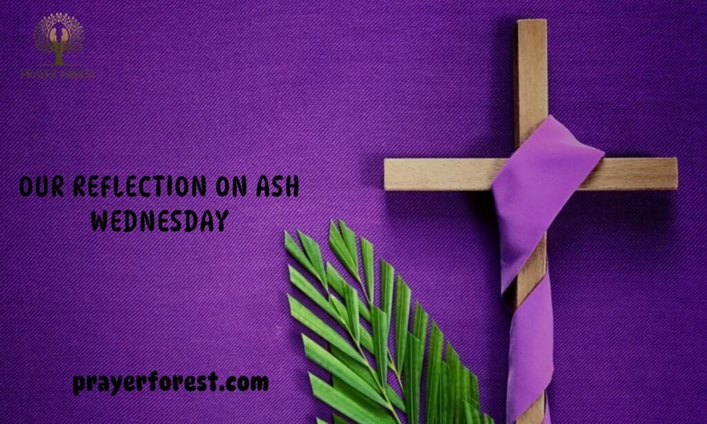 Our Reflection on Ash Wednesday
