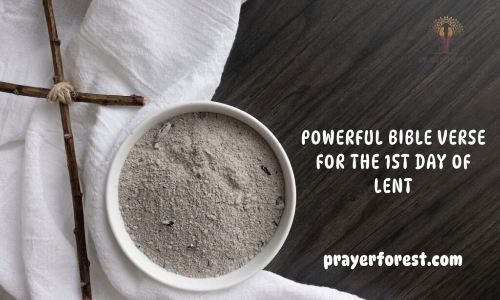 Powerful Bible Verse for the 1st Day of Lent