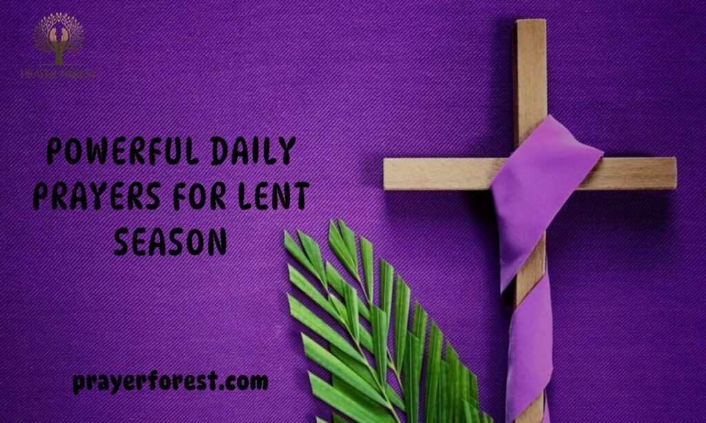 Powerful Daily Prayers For Lent Season