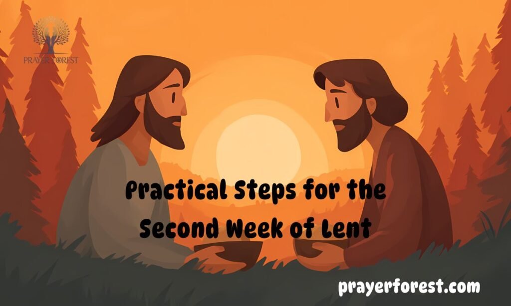 Practical Steps for the Second Week of Lent
