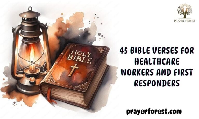 45 Bible Verses for Healthcare Workers and First Responders