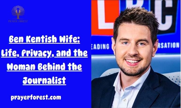 Ben Kentish Wife: Life, Privacy, and the Woman Behind the Journalist