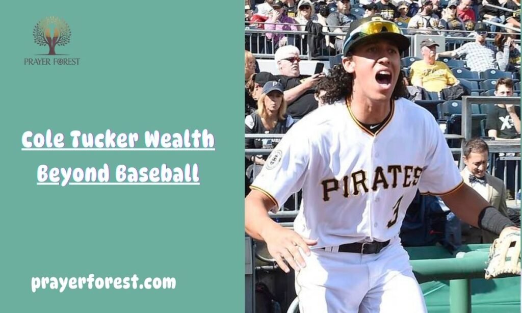 Cole Tucker Wealth Beyond Baseball