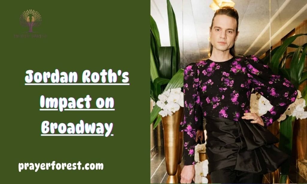 Jordan Roth's Impact on Broadway