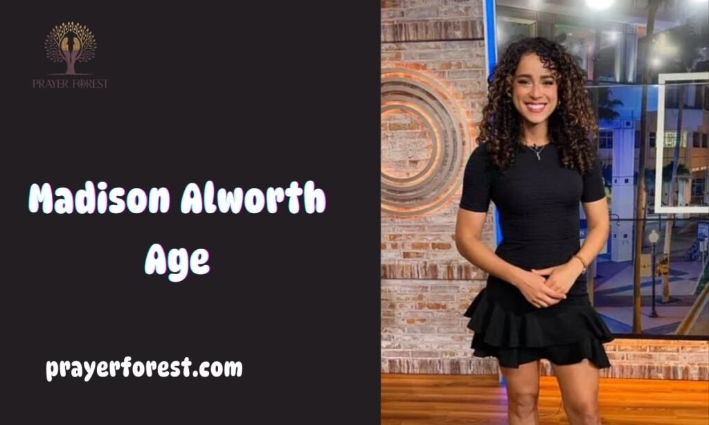 Madison Alworth Age