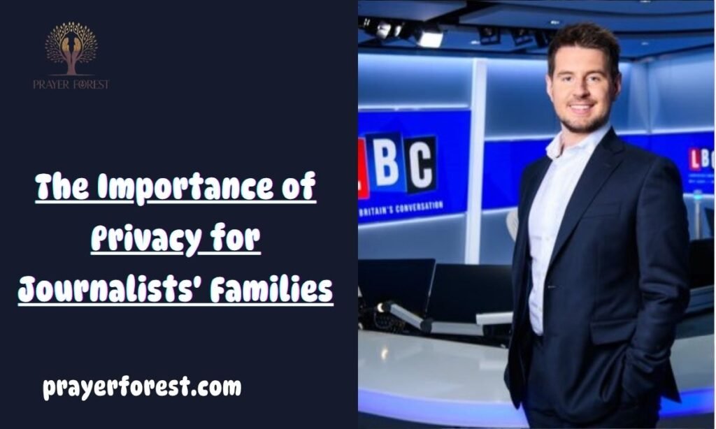 The Importance of Privacy for Journalists' Families