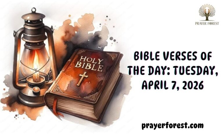 Bible Verses of The Day: Tuesday, April 7, 2026