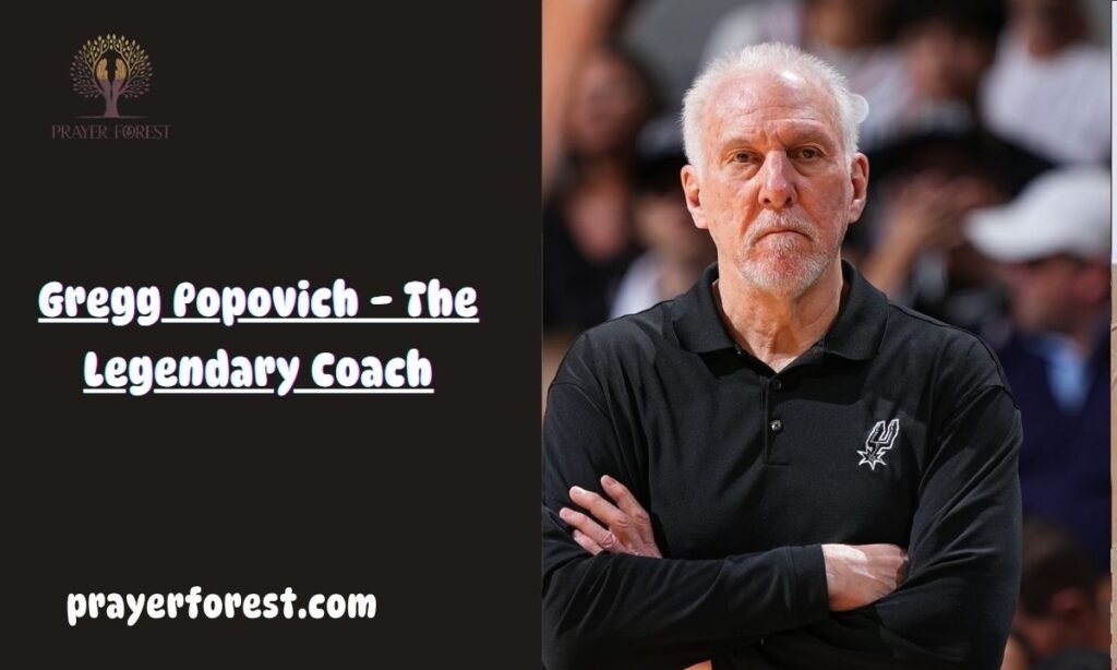 Gregg Popovich – The Legendary Coach