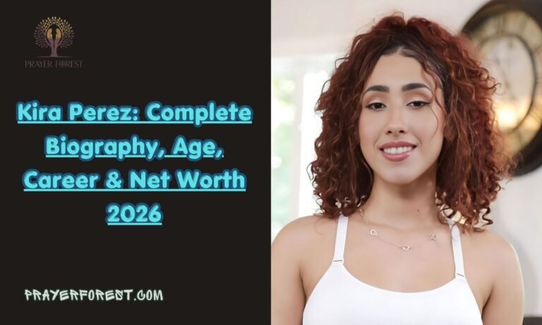 Kira Perez: Complete Biography, Age, Career & Net Worth 2026