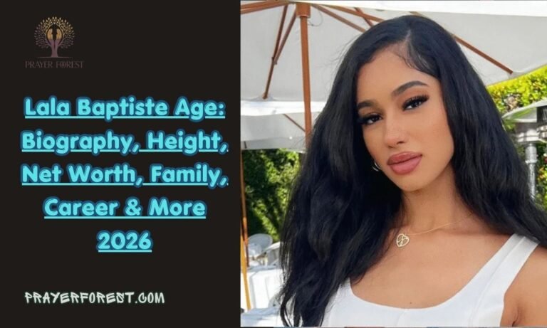 Lala Baptiste Age: Biography, Height, Net Worth, Family, Career & More 2026