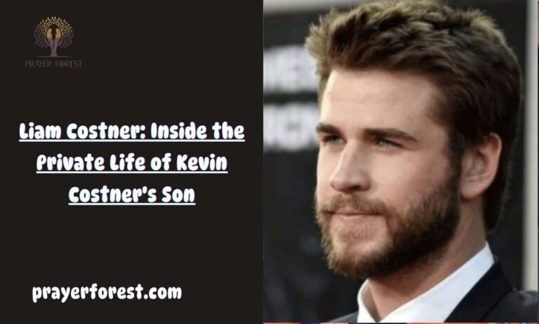 Liam Costner: Inside the Private Life of Kevin Costner's Son