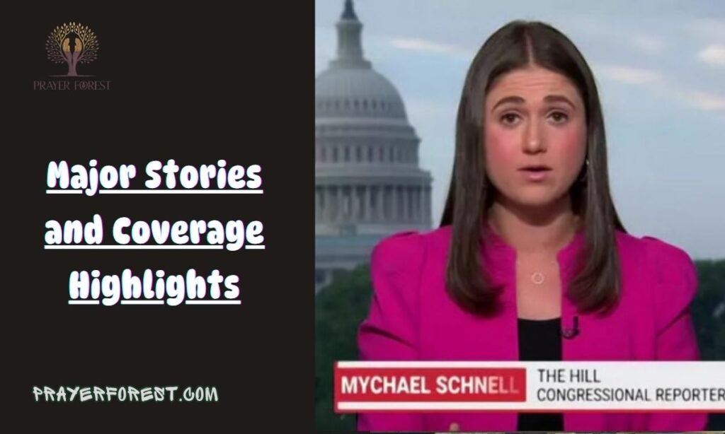 Major Stories and Coverage Highlights