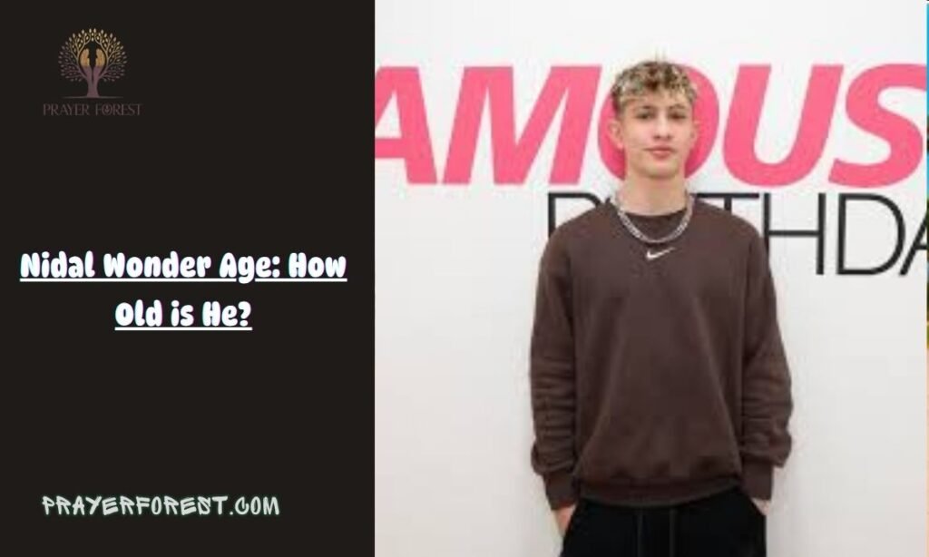 Nidal Wonder Age: How Old is He?