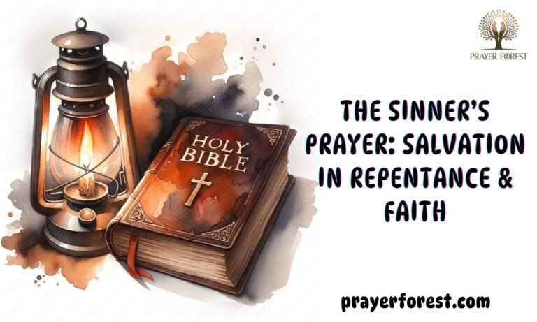 The Sinner’s Prayer: Salvation in Repentance & Faith