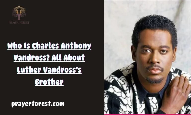 Who Is Charles Anthony Vandross? All About Luther Vandross's Brother