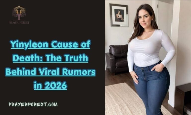 Yinyleon Cause of Death: The Truth Behind Viral Rumors in 2026